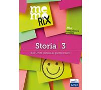 Storia. Vol. 3: Dall'unità d'Italia ai giorni nostri.