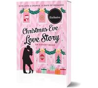 Storia d'amore della vigilia di Natale: un calendario del libro dell'avvento, 12 giorni di romanticismo, un'esperienza di storia d'amore dell'Avvento, perfetto per gli appassionati di libri romantici