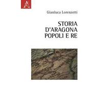 Storia d'Aragona. Popoli e re