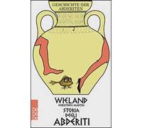 Storia degli abderiti. Ediz. italiana e tedesca