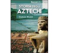 Storia degli aztechi