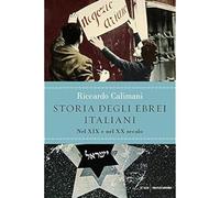 Storia degli ebrei italiani. Nel XIX e nel XX secolo (Vol. 3) [Hardcover] Calima