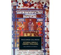 Storia degli ebrei italiani. Vol. 1 - Calimani Riccardo