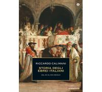 Storia degli ebrei italiani. Vol. 2 - Calimani Riccardo