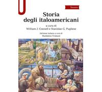 Storia degli italoamericani - 2019 - Le Monnier Università