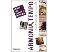 Storia dei concetti musicali. Armonia, tempo