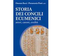 Storia Dei Concili Ecumenici. Attori, Canoni, Eredità - - 2014