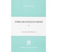 Storia dei concili ecumenici. Vol. 5: Costantinopoli IV - Daniel