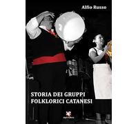 Storia dei gruppi folklorici catanesi