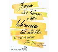 Storia dei librai e della libreria dall'antichità ai nostri giorni