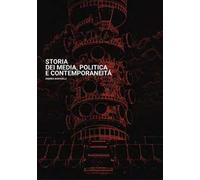 Storia dei media, politica e contemporaneità