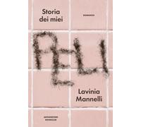 Storia dei miei peli [Paperback] [May 30, 2025] Mannelli, Lavinia
