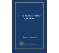 Storia dei mille narrata ai giovinetti (Italian Edition)