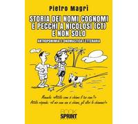 Storia dei nomi cognomi e pecchi a Nicolosi (CT) e non solo