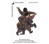 Storia dei Quaranta. La verissima storia de li quaranta banditi di Amandola che se ne andarono a menar guerra al Turco