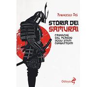Storia dei samurai. Cronache dal periodo degli Stati combattenti