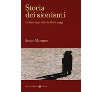 Storia dei sionismi. Lo Stato degli ebrei da Herzl a oggi