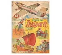 STORIA DEI TRASPORTI ATTRAVERSO I SECOLI: reprint ALBUM DI FIGURINE