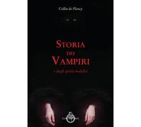 Storia dei vampiri e degli spiriti malefici [Paperback] [May 16, 2023] Collin de