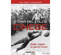Storia del calcio cinese. Dalle origini ai giorni nostri