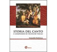 Storia del canto e compendio di tecniche vocali