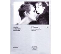 Storia del cinema mondiale. L'Europa. Le cinematografie nazionali (Vol. 3)