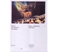 Storia del cinema mondiale. Teorie, strumenti, memorie (Vol. 5)