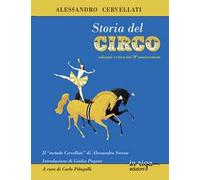 Storia del circo. Ediz. critica