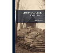 Storia Del Clero Vaticano...