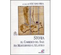 Storia del commercio del sale tra Mediterraneo e Atlantico