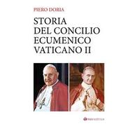 Storia del Concilio Ecumenico Vaticano II. Da Giovanni XXIII a Paolo VI (1959-1965)