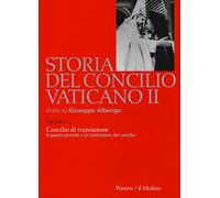 Storia del Concilio Vaticano II. Concilio di transizione. Il quarto periodo e la conclusione del Concilio (1956) (Vol. 5)