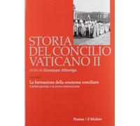 Storia del Concilio Vaticano II. Vol. 2: La formazione della coscienza conciliare. Il primo periodo e la prima intersessione (Ottobre 1962-settembre 1963).