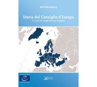 Storia del Consiglio d'Europa. 75 anni di cooperazione europea - [Kairòs]