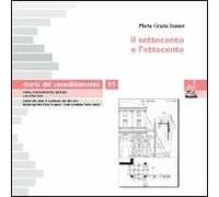 Storia del consolidamento. Vol. 5: Il Settecento e l'Ottocento