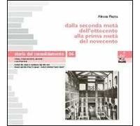 Storia del consolidamento. Vol. 6: Dalla seconda metà dell'Ottocento alla prima metà del Novecento