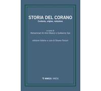 Storia del Corano. Contesto, origine, redazione