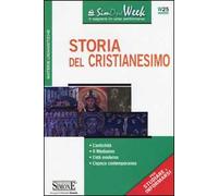 Storia del cristianesimo. L'antichità. Il medioevo. L'età moderna. L'epoca contemporanea