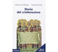 Storia del cristianesimo [Paperback] [Sep 25, 2014] Potestà, Gian Luca and Vian,