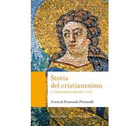 Storia del cristianesimo. Vol. 1: L' età antica (secoli I-VII) -