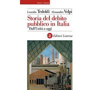 Storia del debito pubblico in Italia. Dall’Unità a oggi