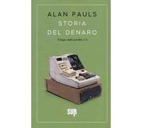 Storia del denaro. Trilogia della perdita. Vol. 3