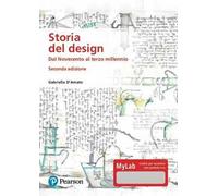 Storia del design. Dal Novecento al terzo millennio. Ediz. MyLab. Con Contenuto digitale per download e accesso online