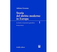 Storia Del Diritto Moderno In Europa 1 Fonti E Pensiero Giuridico: Vol. 1