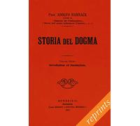 Storia del dogma (rist. anast. 1914) (Vol. 1-7)