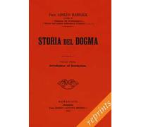 Storia del dogma (rist. anast. 1914). Vol. 1-7