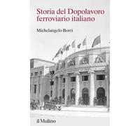 Storia del Dopolavoro ferroviario italiano. 1925-2025