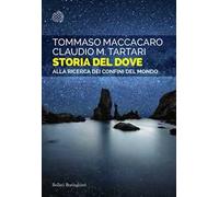 Storia del dove. Alla ricerca dei confini del mondo
