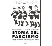 Storia del fascismo. Da piazza San Sepolcro a Piazzale Loreto [Paperback] [Jul 0