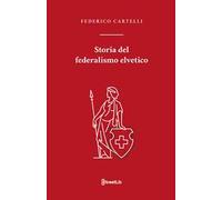 Storia del federalismo elvetico
